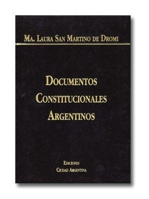 Documentos Constitucionales Argentinos 