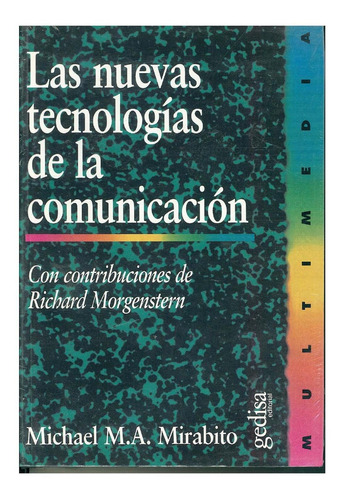 Las Nuevas Tecnologías De La Comunicación.