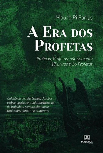 A Era Dos Profetas, De Mauro Pi Farias. Editorial Editora Dialetica, Tapa Blanda En Portugués