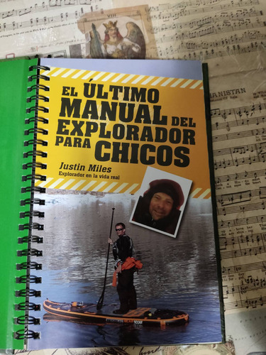 El Ultimo Manual Del Explorador Para Chicos Justin Miles (Usado)