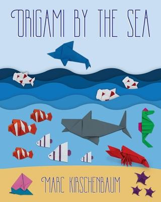 Libro Origami By The Sea - Marc Kirschenbaum