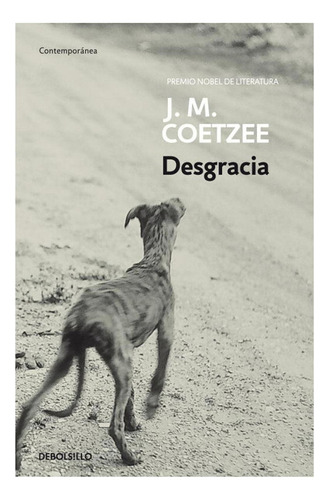 Desgracia   J.m. Coetzee, De J.m. Coetzee. Editorial Debolsillo, Tapa Blanda, Edición 1 En Español, 2023