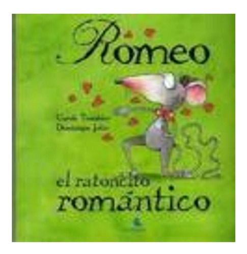 Romeo El Ratoncito Romántico