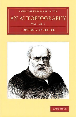 An Autobiography 2 Volume Set: An Autobiography, De Anthony Trollope. Editorial Cambridge University Press, Tapa Blanda En Inglés