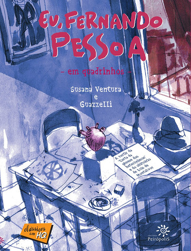 Eu, Fernando Pessoa em quadrinhos, de Pessoa, Fernando. Clássicos em HQ Editorial Editora Peirópolis Ltda, capa mole em português, 2013