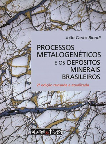 Processos Metalogeneticos E Os Depositos Minerais Brasileiro
