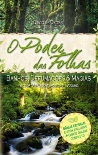 O Poder Das Folhas - Vol. 1: Banhos, Defumações E Magias, De Oxóssi, Diego De. Editora Arole Cultural, Capa Mole, Edição 3ª Edição - 2019 Em Português