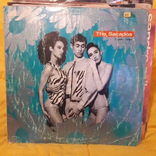 Vinilo The Sacados Te Pido Mas Respeto L Rn1