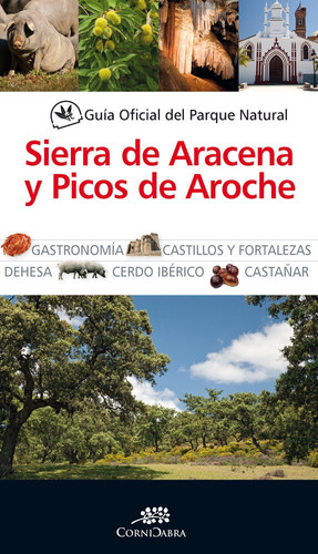 Libro Guia Oficial Parque Natural De Sierra De Aracena Y ...