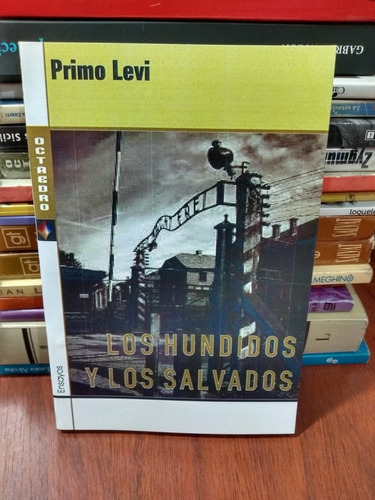 Los Hundidos Y Los Salvados Primo Levi Octaedro Nuevo * 