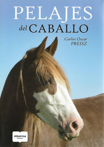 Libro Pelajes Del Caballo, Carlos Preisz