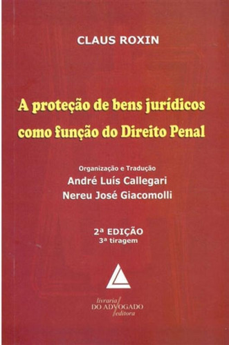 Proteçao De Bens Juridicos Como Funçao Do Direito Penal, A