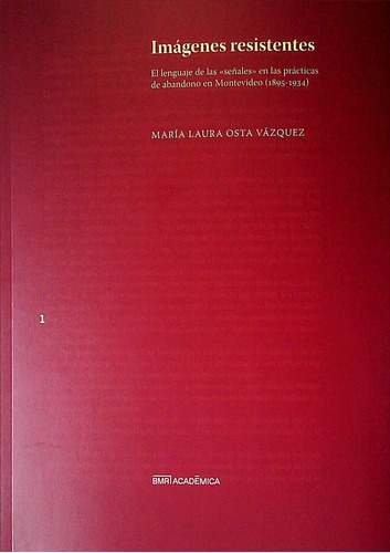 Libro Imágenes Resistentes De Osta Vazquez Maria Laura