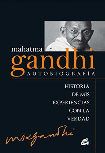 Autobiografía. Historia De Mis Experiencias Con La Verdad (kaleidoscopio), De Gandhi, Mahatma. Editorial Gaia Ediciones, Tapa Tapa Blanda En Español