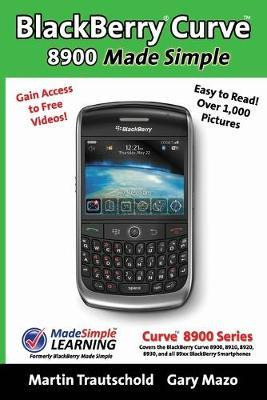 Libro Blackberry(r) Curve(tm) 8900 Made Simple : For The ...