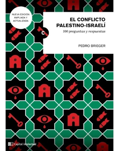 El Conflicto Palestino-israelí - Pedro Brieger - C I