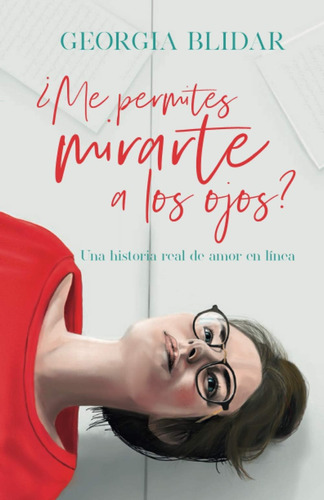 Libro: ¿me Permites Mirarte A Los Ojos?: Una Historia Real D