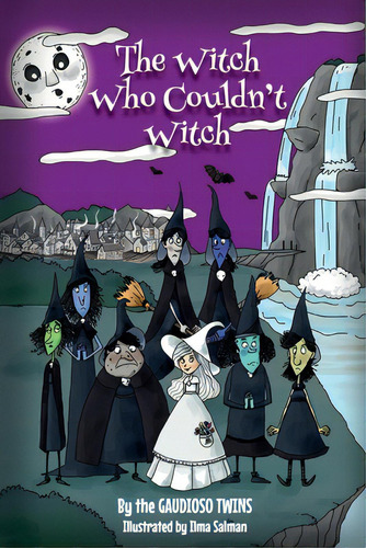 The Witch Who Couldn't Witch, De Twins, The Gaudioso. Editorial Lightning Source Inc, Tapa Blanda En Inglés
