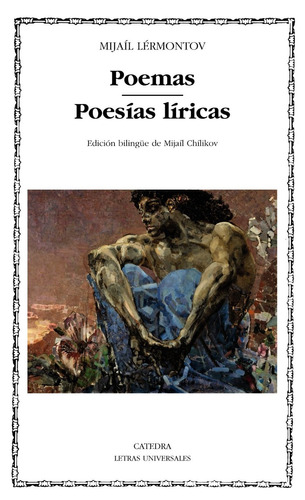 Poemas Y Obras Líricas, Mijaíl Lérmontov, Ed. Cátedra