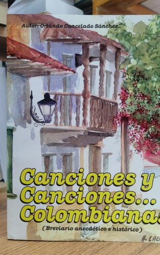 Libro Canciones Y Canciones Colombianas