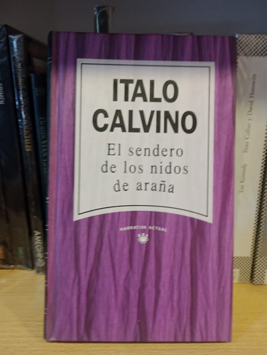 El Sendero De Los Nidos De Araña - Italo Calvino - Ed Rba