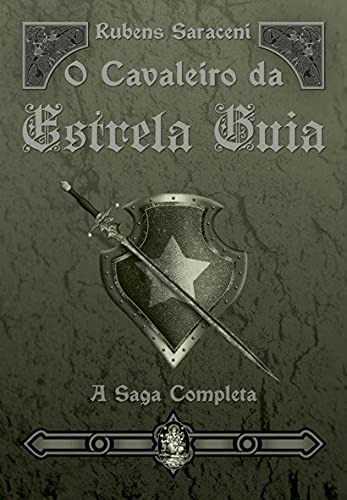 Libro Cavaleiro Da Estrela Guia, O - A Saga Completa - 4ª Ed