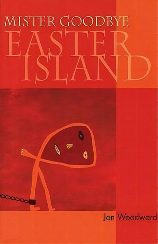 Mister Goodbye Easter Island, De Jon Woodward. Editorial Alice James Books, Tapa Blanda En Inglés