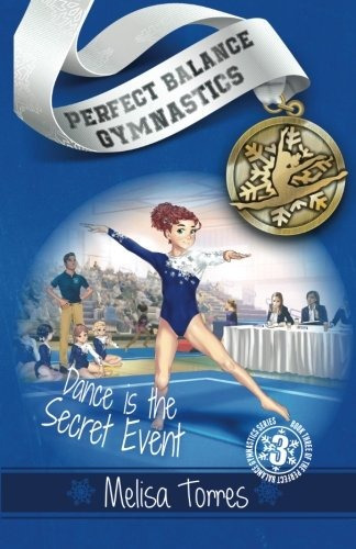 Dance Is The Secret Event (perfect Balance Gymnastics Series