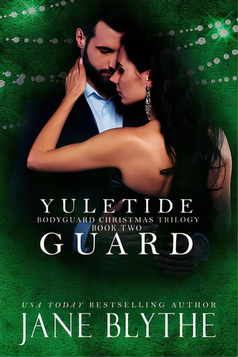 Yuletide Guard, De Blythe, Jane. Editorial Lightning Source Inc, Tapa Blanda En Inglés