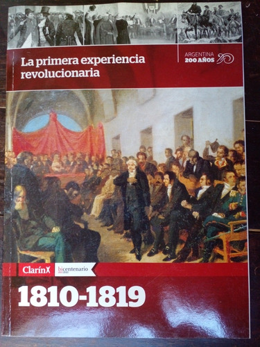 La Primera Experiencia Revolucionaria Clarín 1810 1819 D