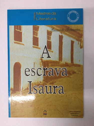 Escrava Isaura, A, De Bernardo Guimaraes. Editora Pae Distribuidora De Livros, Capa Mole Em Português
