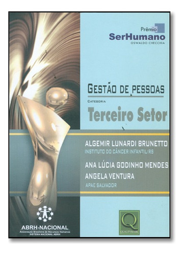 Gestao De Pessoas Categoria Terceiro Setor, De Algemir Lunardi / Mendes Brunetto. Editora Qualitymark Em Português