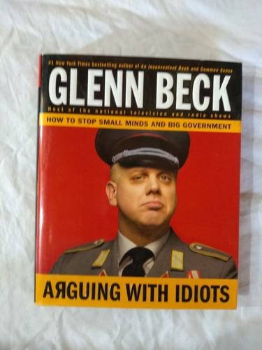Arguing With Idiots - Glenn Beck - Kevin Balfe - Inglés