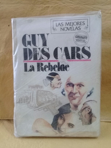 La Rebelde - Guy Des Cars - Goyanarte Editor