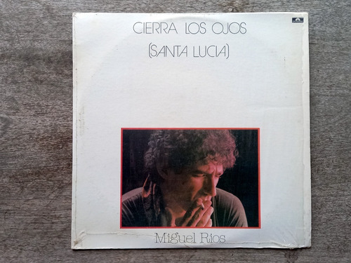 Disco Lp Miguel Ríos - Cierra Los Ojos (1980) R40