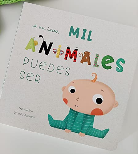 Mil Animales Puedes Ser - Meilan Ana