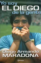 Comprar Yo Soy El El Diego De La Gente, Diego Armando Maradona