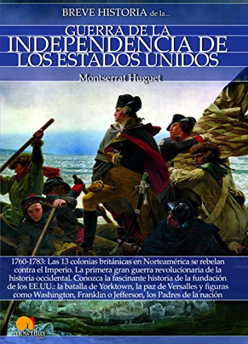 Breve Historia De La Guerra De La Independencia De Los Ee.uu