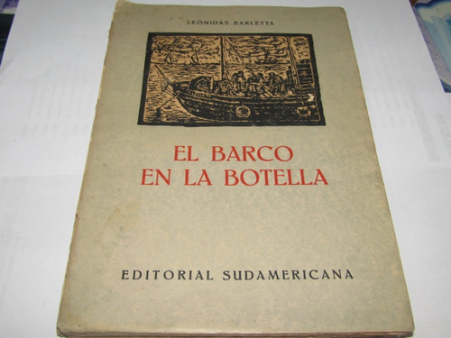 El Barco En La Botella - Leonidas Barletta - 2539