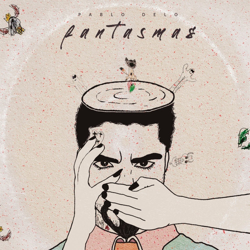 Imagen 1 de 3 de Disco Fantasmas De Pablo Delo Cd Canción De Autor (físico)