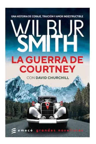 La Guerra De Courtney - Wilbur Smith