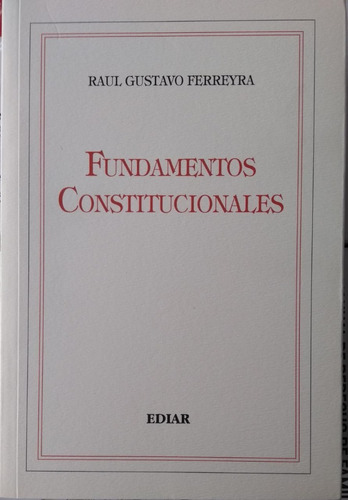 Raúl Ferreyra / Fundamentos Constitucionales 2da Edición