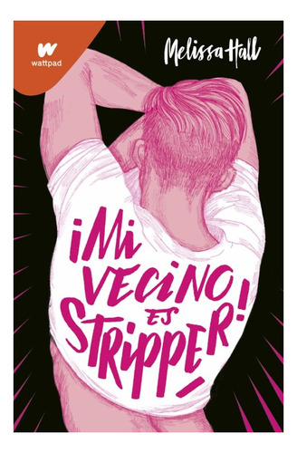 Mi Vencino Es Stripper - Melissa Hall