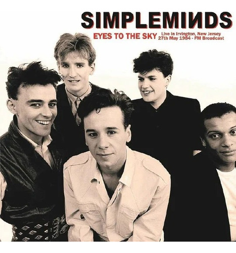 Simple Minds Eyes The Sky Live In Irvington Nj Fm Broadcast