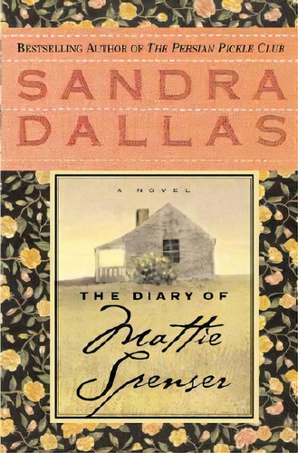 Diary Of Mattie Spenser, De Sandra Dallas. Editorial St Martins Press, Tapa Blanda En Inglés