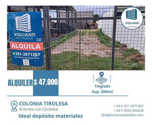 Alquiler Tinglado- Colonia Tirolesa- Ideal Depósito