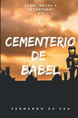 Cementerio De Babel: Suspense Y Misterio Para Un Thriller Co