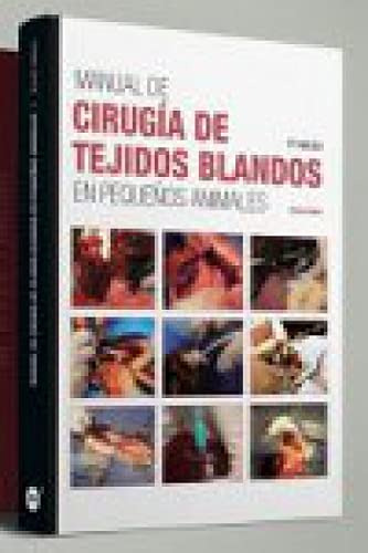 Libro Manual De Cirugía De Tejidos Blandos En Pequeños Anima