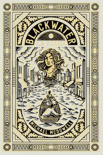 Libro Blackwater 1: La Riada - Michael Mcdowell - Blackie Books