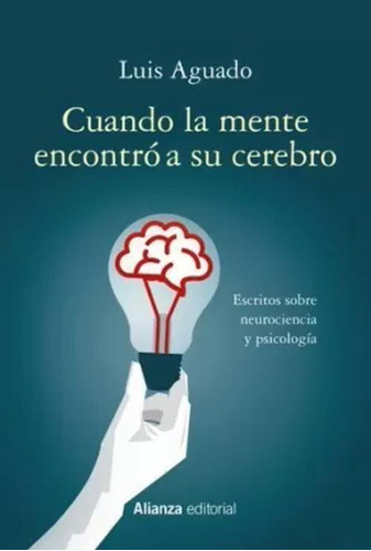 Libro Cuando La Mente Encontró A Su Cerebro